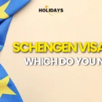 Schengen visa types which do you need